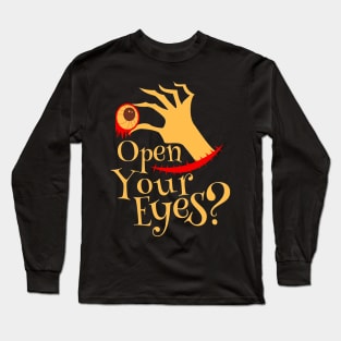 Halloween Open Your Eyes Scary Eyeball Gifts Long Sleeve T-Shirt